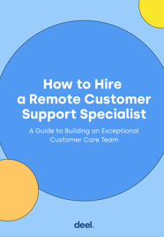 How To Hire A Remote Customer Support Specialist