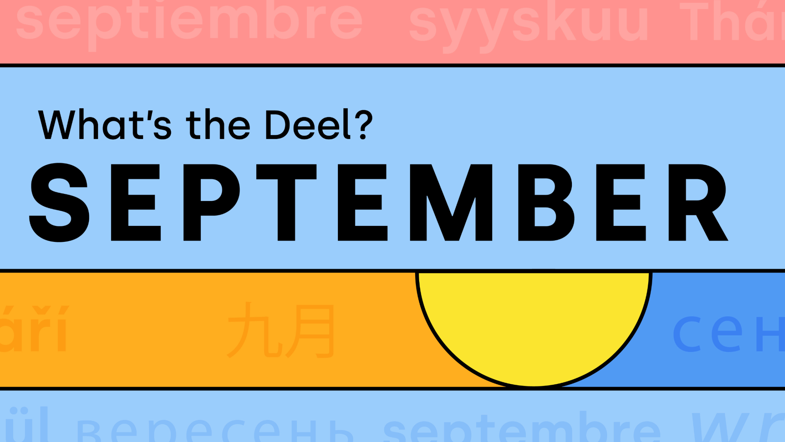 What's the Deel: September 2022