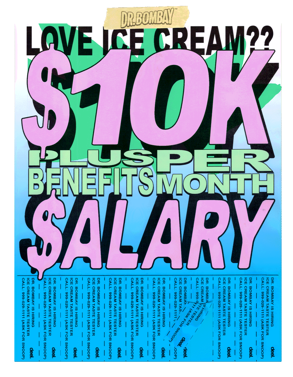 LOVE ICE CREAM?? $10K $ALARY PLUS BENEFITS PER MONTH.